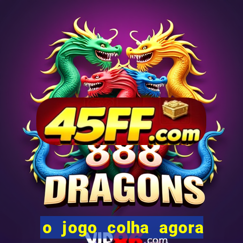 o jogo colha agora paga mesmo